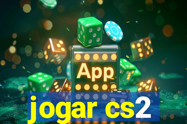 jogar cs2
